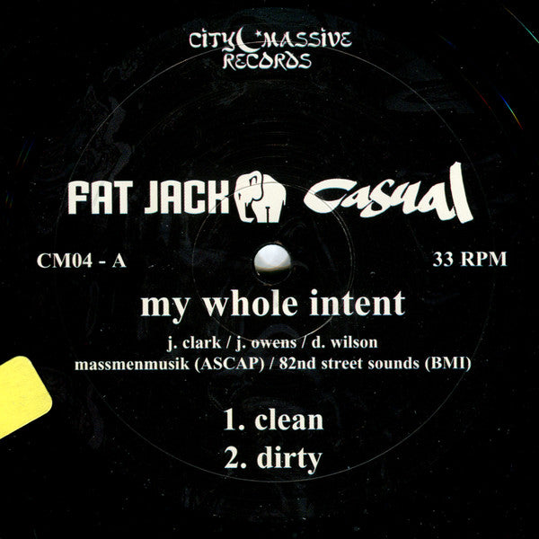 Fat Jack & Casual : My Whole Intent (12")