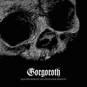 Gorgoroth : Quantos Possunt Ad Satanitatem Trahunt (CD, Album, Ltd, RE, Dig)