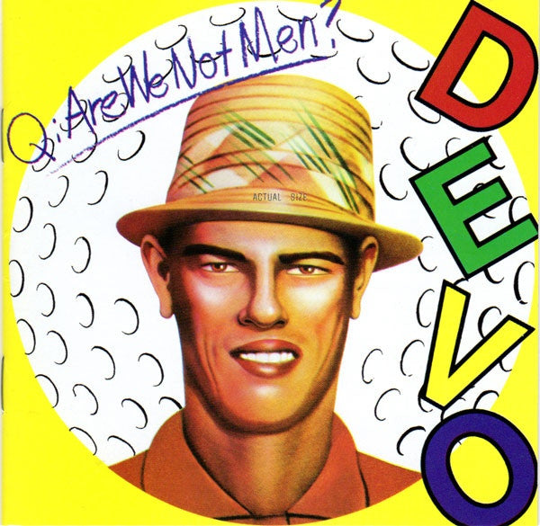 Devo : Q: Are We Not Men? A: We Are Devo! (CD, Album, RE, Cin)