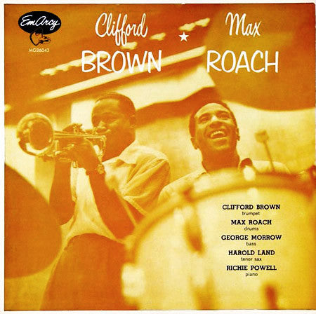 Clifford Brown And Max Roach : Clifford Brown And Max Roach (CD, Album, Mono, Ltd, RE, RM, Pap)
