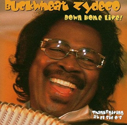Buckwheat Zydeco : Down Home Live! (Thanksgiving At El Sid O's) (CD, Album)