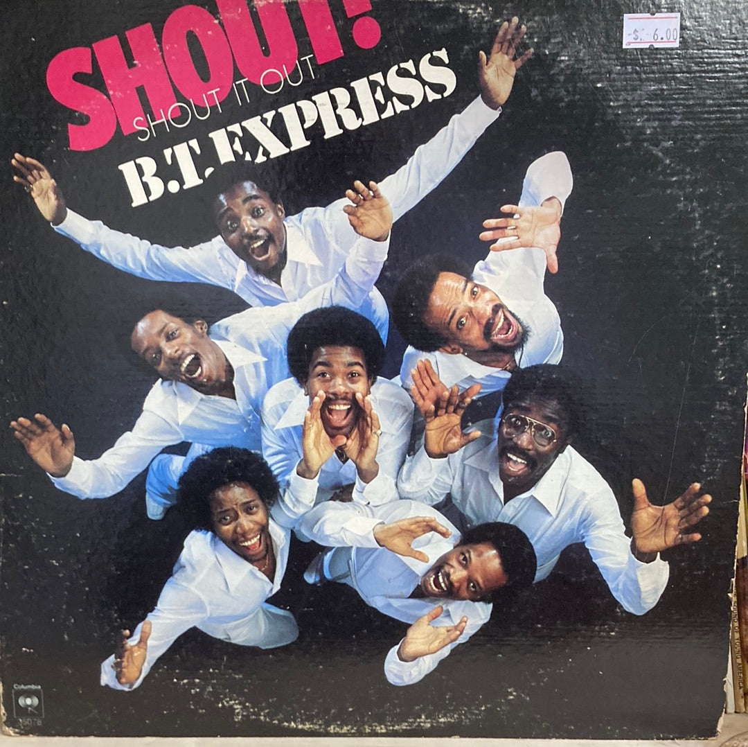 B.T. Express - Shout! (Shout It Out) - Vinyl LP