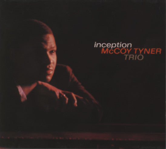 McCoy Tyner Trio : Inception (CD, Album, RE, RM, Dig)