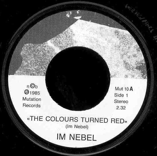 Im Nebel : The Colours Turned Red (7")