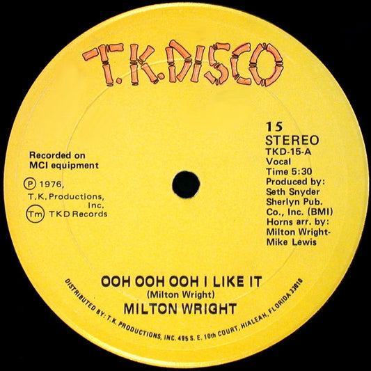 Milton Wright : Ooh Ooh Ooh I Like It / Brothers And Sisters (12",45 RPM)