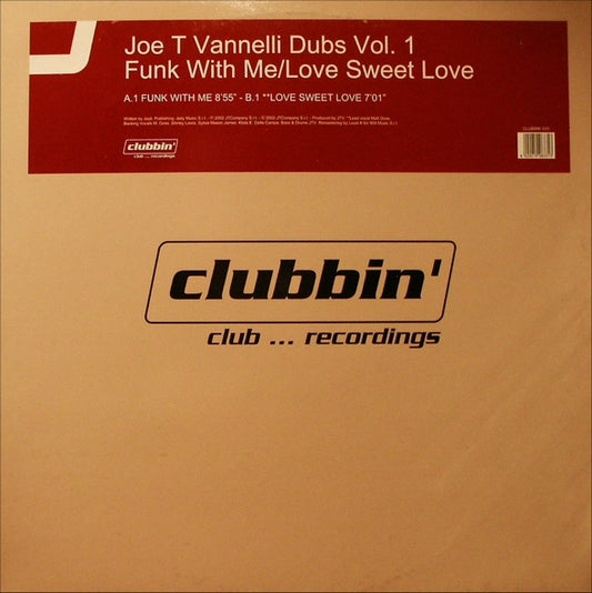 Joe T. Vannelli : Dubs Vol. 1 (Funk With Me / Love Sweet Love) (12")