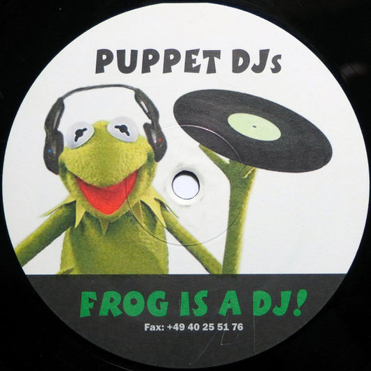 Puppet DJ : Frog Is A DJ! (12", Unofficial)