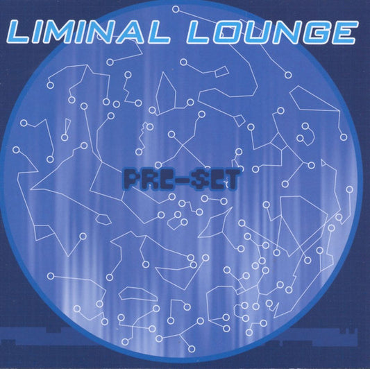 Liminal Lounge : Pre-Set (CD, Album)