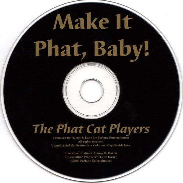 The Phat Cat Players : Make It Phat, Baby (CD, Album)