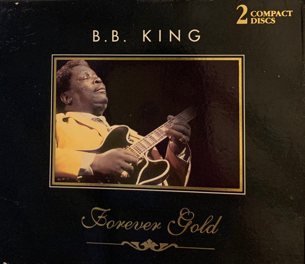 B.B. King : Forever Gold  (2xCD, Comp, RE, RM + Box)