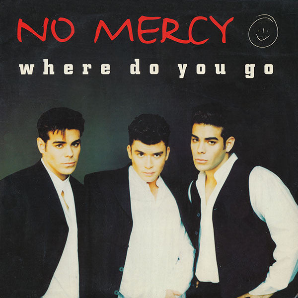 No Mercy : Where Do You Go (12")