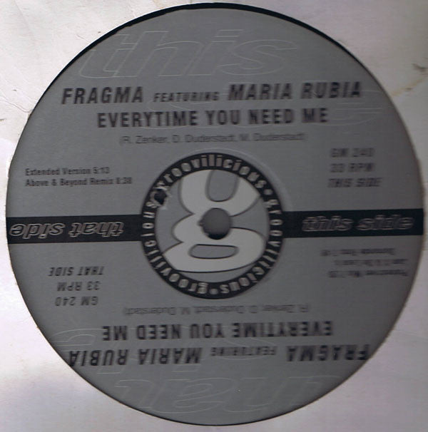 Fragma : Every Time You Need Me (12")