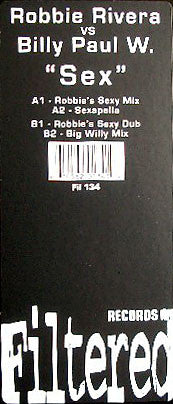Robbie Rivera Vs. Billy Paul W.* : Sex (12")