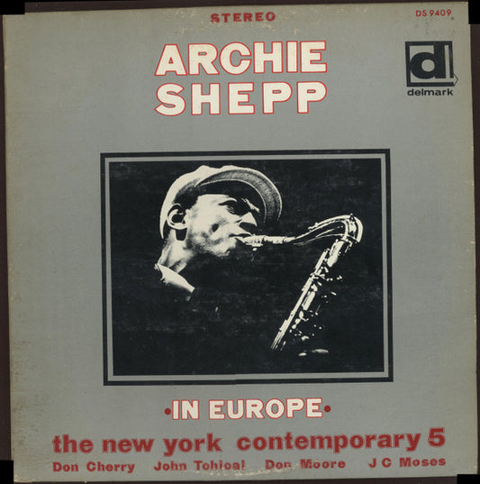 Archie Shepp With The New York Contemporary 5* : In Europe (LP, Album, RE)