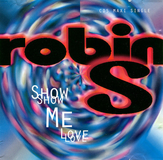 Robin S* : Show Me Love (CD, Maxi)