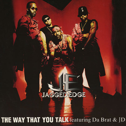Jagged Edge (2) Featuring Da Brat & JD* : The Way That You Talk (12", Single)