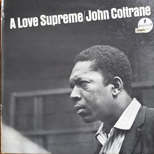 John Coltrane : A Love Supreme (LP, Album, RE, Gat)