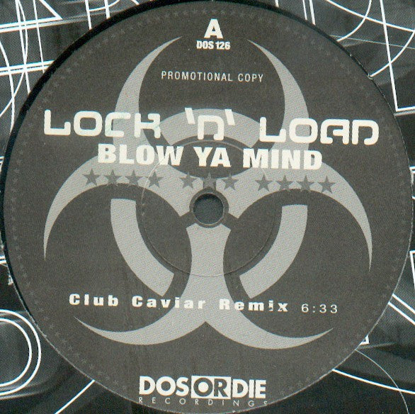 Lock 'N Load : Blow Ya Mind (12", Promo)