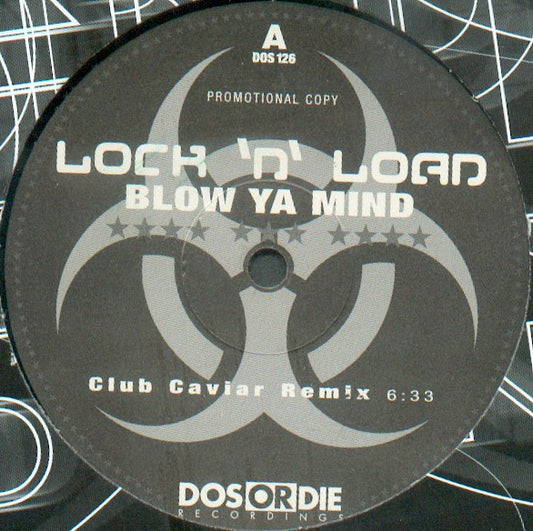 Lock 'N Load : Blow Ya Mind (12", Promo)