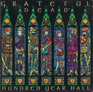 Grateful Dead* : Hundred Year Hall (2xCD, Album, RE, Son)