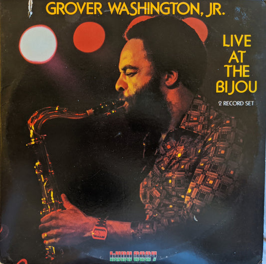 Grover Washington, Jr. : Live At The Bijou (2xLP, Album, San)