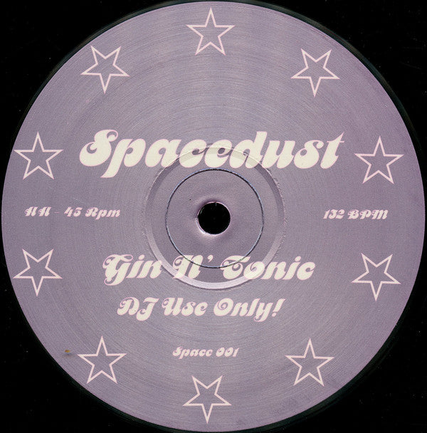 Spacedust : Gin N' Tonic (12", S/Sided)