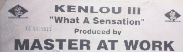 Kenlou III* : What A Sensation (12")