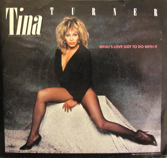 Tina Turner : What's Love Got To Do With It (7", Single, Win)
