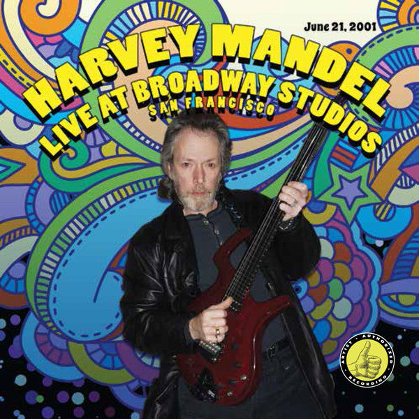 Harvey Mandel : Live At Broadway Studios · San Francisco (CD, Album)