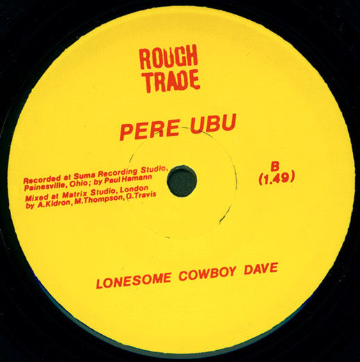 Pere Ubu : Not Happy (7")