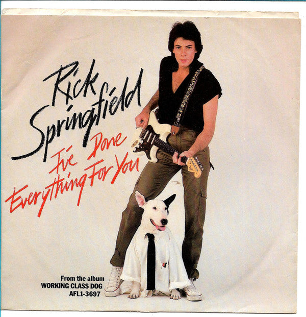 Rick Springfield : I've Done Everything For You (7", Single, Styrene)