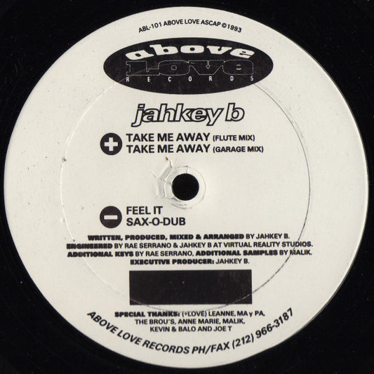 Jahkey B : Take Me Away (12")