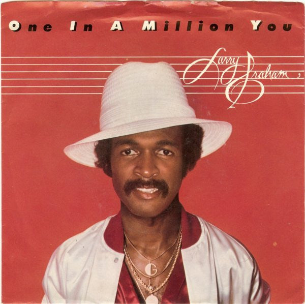 Larry Graham : One In A Million You (7", Single, Spe)