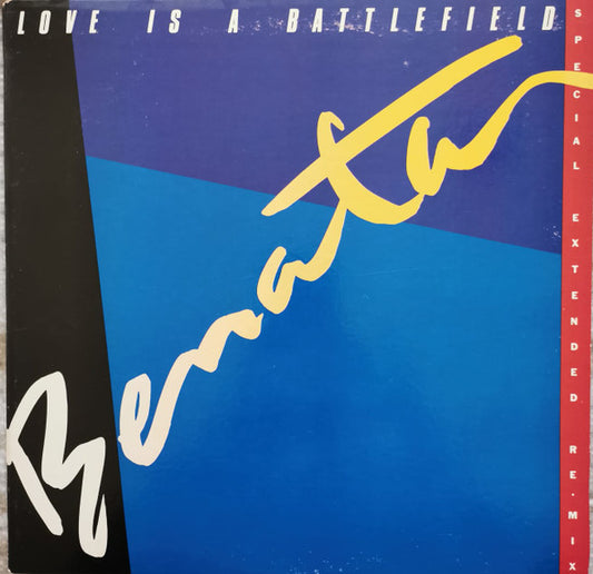 Benatar* : Love Is A Battlefield (Special Extended Remix) (12", Single, Sid)
