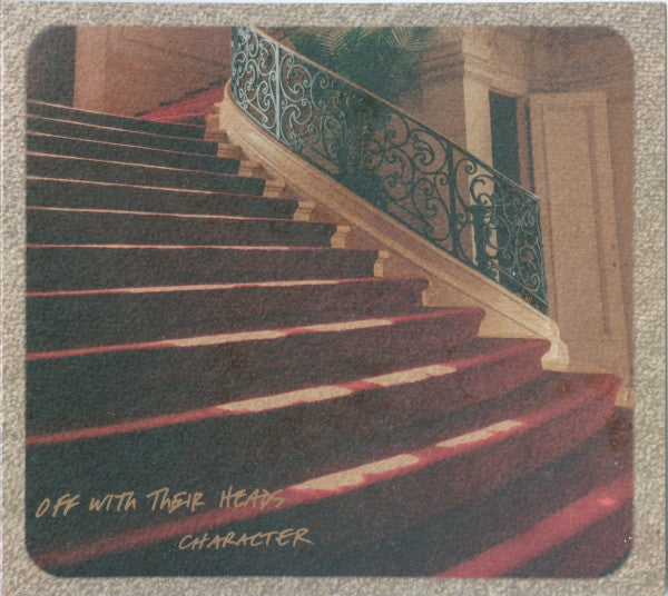Off With Their Heads : Character (CDr, Album)