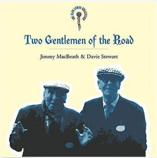 Jimmy MacBeath*, Davie Stewart : Two Gentlemen Of The Road (CD, Comp, Enh, RM)