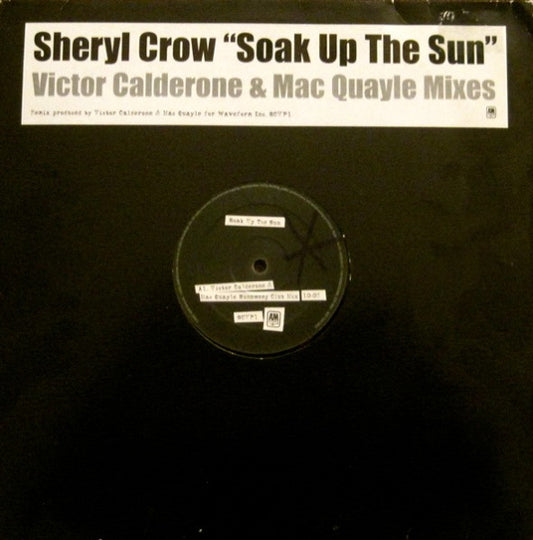 Sheryl Crow : Soak Up The Sun (Victor Calderone & Mac Quayle Mixes) (12", Promo)