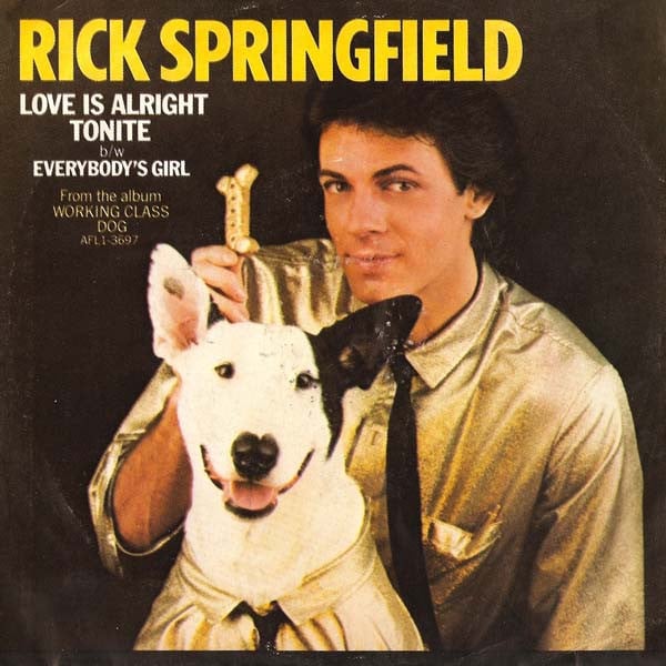 Rick Springfield : Love Is Alright Tonite / Everybody's Girl (7", Single, Styrene)