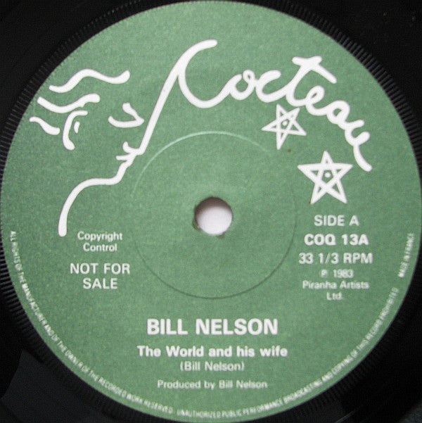Bill Nelson : The World And His Wife (7", EP)