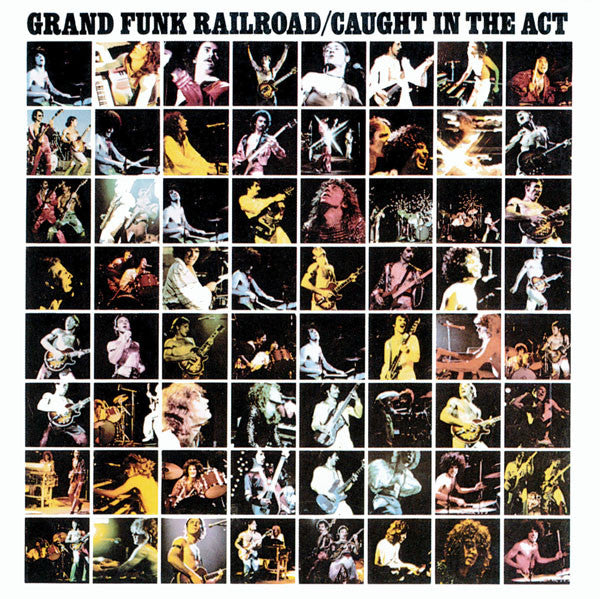 Grand Funk Railroad : Caught In The Act (CD, Album, RE, RM)