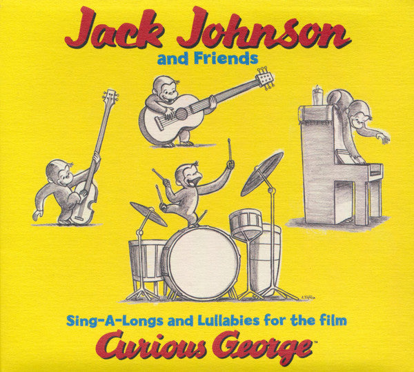 Jack Johnson And Friends Of Jack Johnson : Sing-A-Longs And Lullabies For The Film Curious George (CD, Album, RE, Dig)