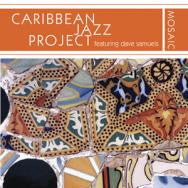 Caribbean Jazz Project Featuring Dave Samuels : Mosaic (CD, Album)