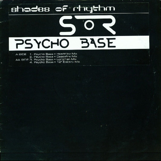 Shades Of Rhythm : Psycho Base (12")