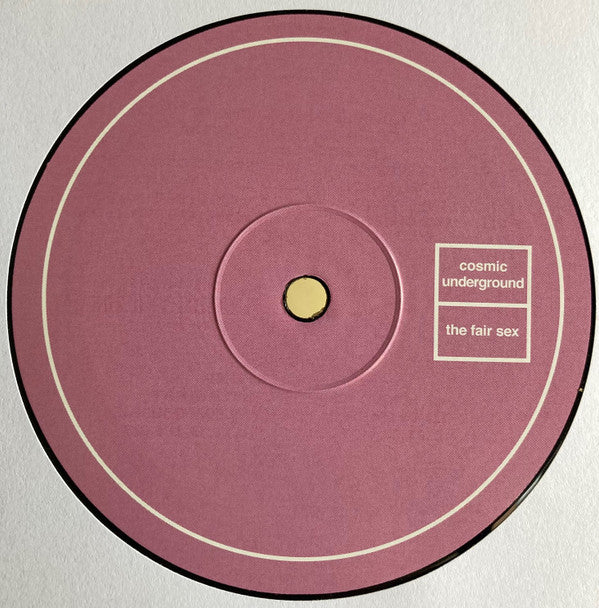 Cosmic Underground, The Fair Sex (2) : Rez6six (12", RM)
