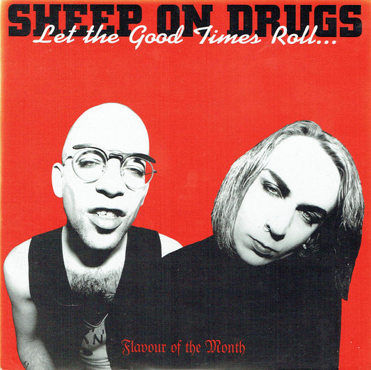 Sheep On Drugs : Let The Good Times Roll... (7", Single)