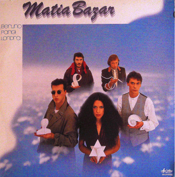 Matia Bazar : ...Berlino ...Parigi ...Londra (LP,Album)