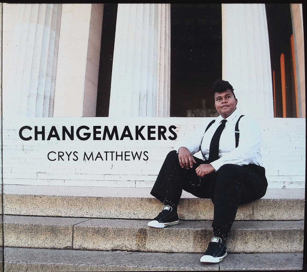 Crys Matthews : Changemakers (CD, Album)