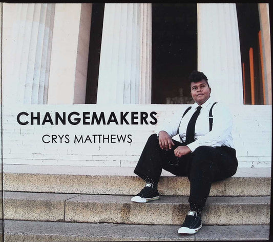 Crys Matthews : Changemakers (CD, Album)
