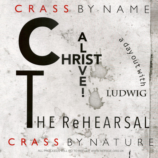 Crass : Christ Alive! – The Rehearsal (LP, Album, Ltd)