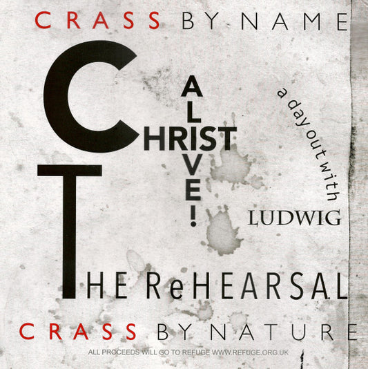 Crass : Christ Alive! – The Rehearsal (LP, Album, Ltd)